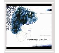 O'Kane, Lisa - It Don't Hurt
