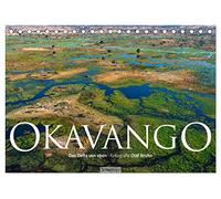 Okavango - Das Delta von oben (Tischkalender 2026 DIN A5 quer), CALVENDO Monatskalender: 13 hochauflösende Fotografien vom Okavango-Delta in Botswana
