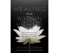 Okawa Ryuho Healing from Within (Tascabile)