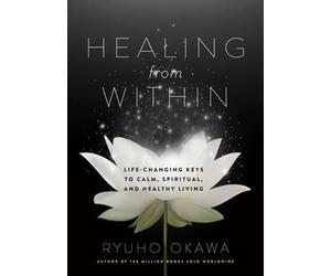 Okawa Ryuho Healing from Within (Tascabile)