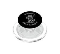 Okay I'm Here (Where's The Dragon?) Divertente Detto RPG Gamer Cat PopSockets PopGrip per MagSafe