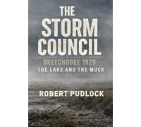 Okeechobee 1928: The Lake and the Muck