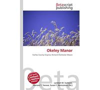 Okeley Manor: Fairfax County Virginia, Richard Chichester Mason