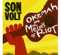 Okemah And The Melody Of Riot by Son Volt