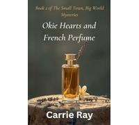 Okie Hearts and French Perfume: 2