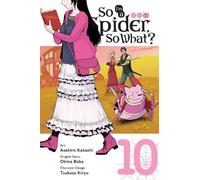Okina Baba Asahiro Kakashi Bianca Pistil So I'm a Spider, So What?, (Tascabile)