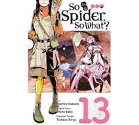 Okina Baba Asahiro Kakashi Bianca So I'm a Spider, So What?, Vol. 1 (Tascabile)