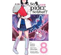 Okina Baba Asahiro Kakashi Bianca So I'm a Spider, So What?, Vol. 8 (Tascabile)