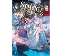 Okina Baba Jenny McKeon Tsuk So I'm a Spider, So What?, Vol. 8 (lig (Tascabile)