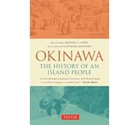 Okinawa: History of an Island People