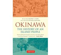 Okinawa: The History of an Island People