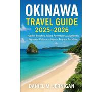 Okinawa Travel Guide 2025-2026: Hidden Beaches, Island Adventures & Authentic Japanese Culture in Japan’s Tropical Paradise