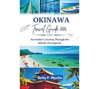 OKINAWA TRAVEL GUIDE 2026: An Insider’s Journey Through the Islands of Longevity