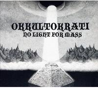 Okkultokrati - No Light For Mass (2 CD)