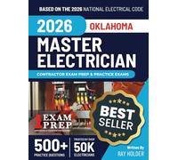Oklahoma 2026 Master Electrician Exam Prep and Study Guide: 12 Practice Exams + 2 Full Final Exams: Trusted by 50k Electricians