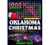 Oklahoma Christmas Word Search (Large Print): 50 Local Word-Find Puzzles • 20 Words Each • 1000 Oklahoma Terms • Answers Included • Easy to Read for Adults & Seniors
