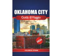 Oklahoma City Guida di Viaggio 2026: Scopri tesori nascosti, attrazioni principali, ristoranti locali, avventure all'aria aperta ed esperienze culturali negli Stati Uniti