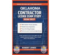 OKLAHOMA CONTRACTOR LICENSE EXAM STUDY 2026/2027: A fully comprehensive resource featuring 400+ exam-style questions and practical strategies to help you confidently achieve a first-attempt pass.