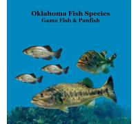 Oklahoma Game Fish and Panfish Species Kids Book: Great Book About the Different Types of Fish in Oklahoma