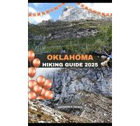 OKLAHOMA HIKING GUIDE 2025