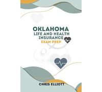 OKLAHOMA LIFE AND HEALTH INSURANCE LICENSE EXAM PREP: ROADMAP TO SUCCESS