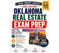 Oklahoma Real Estate Exam Prep: 613+ Practice Questions, Full-Length Simulated Exam, Oklahoma-Specific Study Guide, Math Review, Visual Study Tools, and 7-Day Pass Plan
