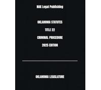 OKLAHOMA STATUTES TITLE 22 CRIMINAL PROCEDURE 2025 EDITION