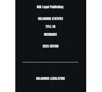 OKLAHOMA STATUTES TITLE 36 INSURANCE 2025 EDITION