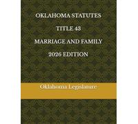 OKLAHOMA STATUTES TITLE 43 MARRIAGE AND FAMILY 2026 EDITION