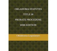 OKLAHOMA STATUTES TITLE 58 PROBATE PROCEDURE 2026 EDITION