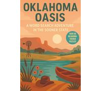 Oklahoma Word Search: A Puzzle Book about Oklahoma's Plains, History, Landmarks and More