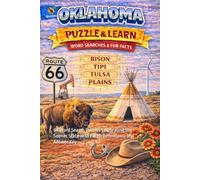 Oklahoma Word Search Puzzle and Learn: 64 Word Search Puzzles Celebrating the Sooner State with Facts, Definitions, and Answer Key