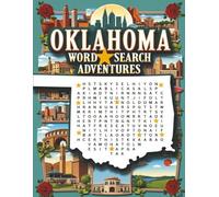 Oklahoma Word Search Puzzle Book for Adults: Large Print Brain Games for Travel, Seniors & Relaxation: 100 Oklahoma-Themed Puzzles with Fun Facts, ... for Road Trips, Gifts & Brain Boosting Fun