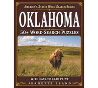 Oklahoma Word Search Puzzles: 50+ Word Search Puzzles with Easy-to-Read Print | 8 x 10 Inches, 110 pages | Part of the America's State Series