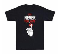 OKMN76huc Shuh Men's Duh Too Late Cup Funny Fuh T-Shirt Cotton It's Never To Graphic Lips Black 3XL