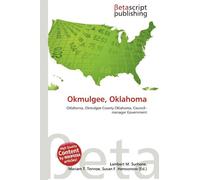 Okmulgee, Oklahoma: Oklahoma, Okmulgee County Oklahoma, Council-manager Government