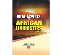 Okon Essien Vital Aspects of African Linguistics (Tascabile)