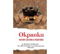 Okpanku: History, Culture & Tradition