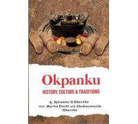 Okpanku: History, Culture & Tradition