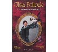 Oksa Pollock e il mondo invisibile