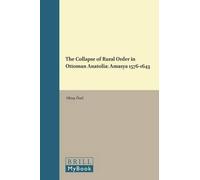 Oktay Özel The Collapse of Rural Order in Ottoman Anatolia (Copertina rigida)