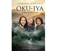 Oku-Iya, or There and Back Again