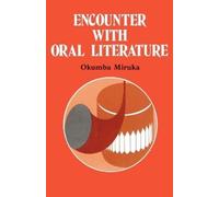 Okumba Miruka Simon Okumba Miruka Encounter with Oral Literature (Tascabile)