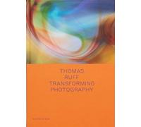 Okwui Enwezor Thomas Ruff: Transforming Photography (Copertina rigida) Spotlight