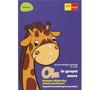 Ola in grupa mare Vol.1 Partea 1. Resurse didactice pentru profesori