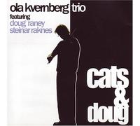 Ola Kvernberg Trio - Cats & Doug