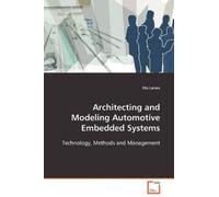 Ola Larses Architecting and Modeling Automotive Embedded Systems (Tascabile)