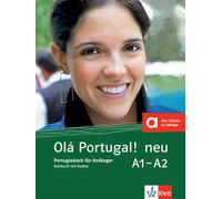 Olá Portugal! neu A1-A2: Portugiesisch für Anfänger. Kursbuch mit Audios