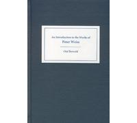 Olaf Berwald An Introduction to the Works of Peter Weiss (Copertina rigida)