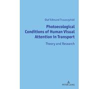 Olaf Edmund Tru Photoecological Conditions of Human Visual At (Copertina rigida)